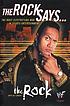 The Rock says-- : the most electrifying man in sports-entertainment