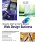 How to start a home-based web design business door Jim Smith