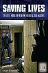 Saving Lives : The S.A.F.E. Model for Resolving... von Mitchell R Hammer