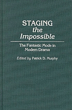 Staging the impossible : the fantastic mode in modern drama
