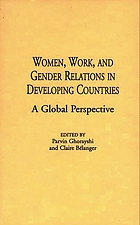 Women, work, and gender relations in developing countries : a global perspective