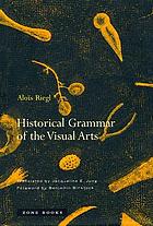 Historical grammar of the visual arts