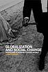 Globalization and social change : people and places in a divided world
