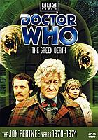 Doctor Who. The green death
