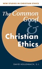 The common good and Christian ethics