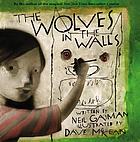 The wolves in the walls