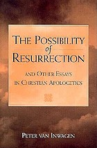 The possibility of resurrection and other essays in Christian apologetics