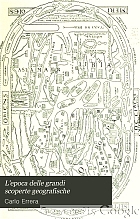 L'epoca delle grandi scoperte geografiche; con 21 carte, schizzi e ritratti.
