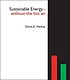 Sustainable energy--without the hot air by  David J  C MacKay 