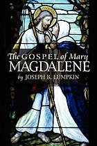 The gospel of Mary Magdalene