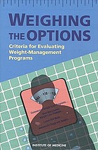 Weighing the options : criteria for evaluating weight-management programs