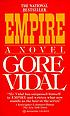 Empire : a novel de Gore Vidal