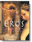 Eros : the god of love in legend and art