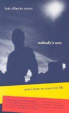 Nobody's son : notes from an American life