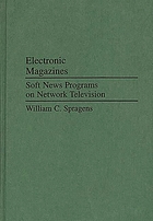 Electronic magazines : soft news programs on network television