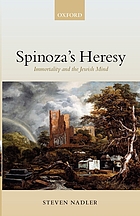 Spinoza's heresy : immortality and the Jewish mind