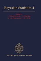 Proceedings of the Fourth Valencia International Meeting : dedicated to the memory of Morris H. DeGroot 1931-1989, April 15-20, 1991