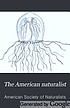 The American naturalist. 著者： Essex Institute.