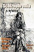 Schizophrenia : medicine's mystery--society's... by  Marvin Ross 