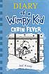 Diary of a wimpy kid : cabin fever by  Jeff Kinney 