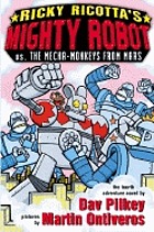 Ricky Ricotta's mighty robot vs the Mecha-Monkeys from Mars