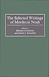 The selected writings of Mordecai Noah door M  M Noah