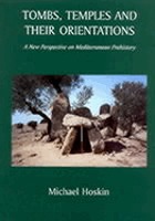 Tombs, temples and their orientations : a new perspective on Mediterranean prehistory