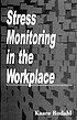 Stress monitoring in the workplace by Kåre Rodahl