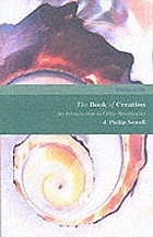 The book of creation : the practice of Celtic spirituality