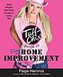The tuff chix guide to easy home improvement von Paige Hemmis