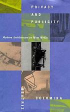 Privacy and publicity : modern architecture as mass media
