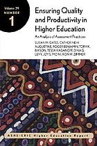Ensuring quality and productivity in higher education : an analysis of assessment practices