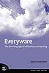Everyware : the dawning age of ubiquitous computing