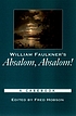 William Faulkner's Absalom, Absalom! : a casebook von Fred C Hobson