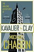 The amazing adventures of Kavalier & Clay : a... 著者： Michael Chabon