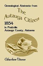Genealogical abstracts from the Autauga citizen, 1854 in Prattville, Autauga County, Alabama