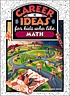 Career ideas for kids who like math 著者： Diane Lindsey Reeves
