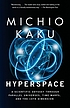 Hyperspace 著者：  Michio Kaku 