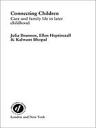 Connecting children : care and family life in later childhood