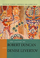 The letters of Robert Duncan and Denise Levertov von Robert Edward Duncan