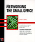 Networking the small office. von Patrick T Campbell
