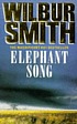 Elephant song de Wilbur Smith