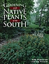 Gardening with native plants of the South