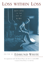 Loss within loss : artists in the age of AIDS