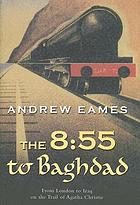 The 8:55 to Baghdad