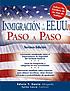 Inmigración a los EE.UU., paso a paso by Edwin T Gania