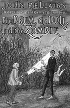 The drum, the doll, and the zombie