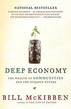 Deep economy : the wealth of communities and the durable future