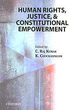 Human rights, justice, and constitutional empowerment