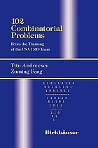 102 combinatorial problems : from the training of the USA IMO team